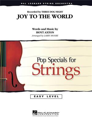 Hoyt Axton: Joy to the World: (Arr. Larry Moore): Orchestre à Cordes