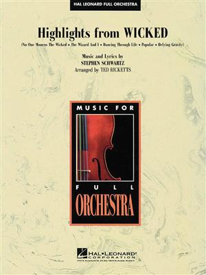 Stephen Schwartz: Highlights From Wicked: (Arr. Ted Ricketts): Orchestre Symphonique