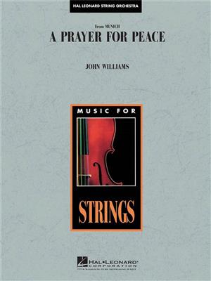 John Williams: A Prayer for Peace (Avner's Theme from Munich): Orchestre à Cordes