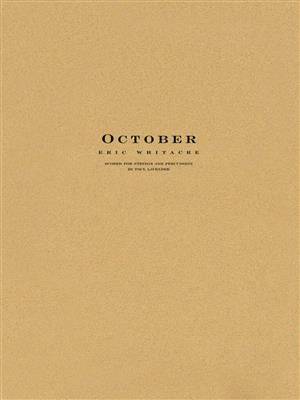 Eric Whitacre: October - String Orchestra: (Arr. Paul Lavender): Orchestre à Cordes