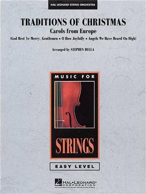 Traditions of Christmas (Carols from Europe): (Arr. Stephen Bulla): Orchestre à Cordes