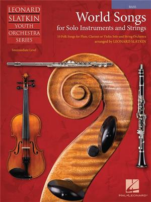 World Songs for Solo Instruments and Strings: (Arr. Leonard Slatkin): Cordes (Ensemble)