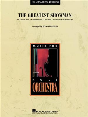 Benj Pasek: The Greatest Showman: (Arr. Sean O'Loughlin): Orchestre Symphonique