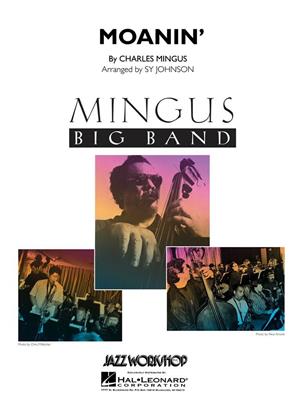 Charles Mingus: Moanin': (Arr. Sy Johnson): Jazz Band