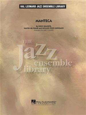 Gillespie: Manteca: (Arr. Mike Tomaro): Jazz Band