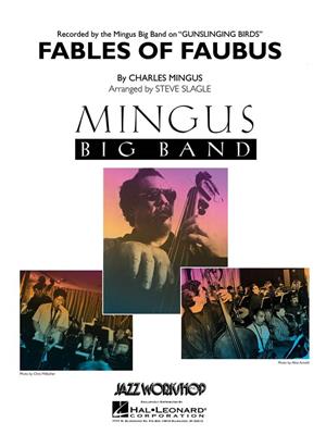 Charles Mingus: Fables of Faubus: (Arr. Steve Slagle): Jazz Band