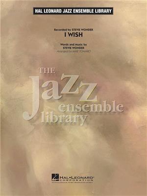 Stevie Wonder: I Wish: (Arr. Mike Tomaro): Jazz Band