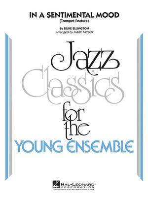 Duke Ellington: In A Sentimental Mood: (Arr. Mark Taylor): Jazz Band