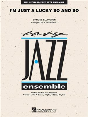Duke Ellington: I'm Just a Lucky So and So: (Arr. John Berry): Jazz Band
