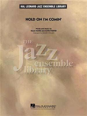 David Porter: Hold On I'M Comin': (Arr. Roger Holmes): Jazz Band