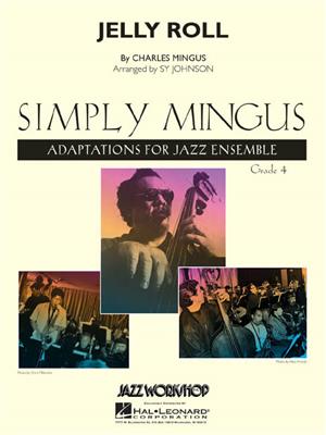 Charles Mingus: Jelly Roll: (Arr. Sy Johnson): Jazz Band