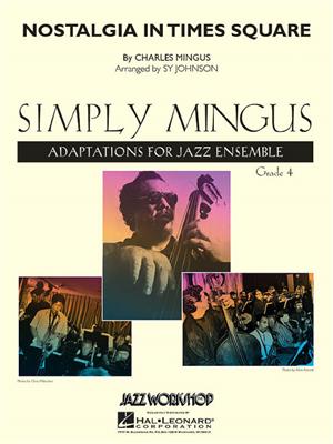 Charles Mingus: Nostalgia in Times Square: (Arr. Sy Johnson): Jazz Band