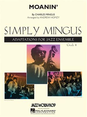 Charles Mingus: Moanin': (Arr. Andrew Homzy): Jazz Band