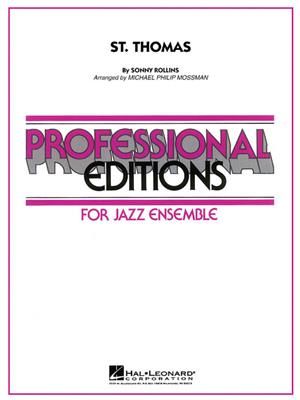 Sonny Rollins: St. Thomas: (Arr. Michael Philip Mossman): Jazz Band