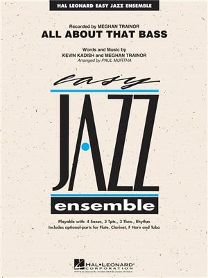 Kevin Kadish: All About That Bass: (Arr. Paul Murtha): Jazz Band