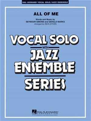 Gerald Marks: All of Me (Key of F): (Arr. Rick Stitzel): Jazz Band et Voix