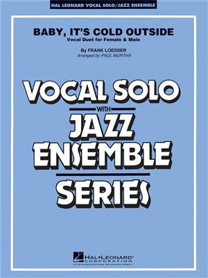 Frank Loesser: Baby, It's Cold Outside (Key: C): (Arr. Paul Murtha): Jazz Band et Voix