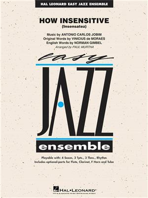 Antonio Carlos Jobim: How Insensitive (Insensatez): (Arr. Paul Murtha): Jazz Band