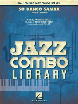 Antonio Carlos Jobim: So Danco Samba (Jazz 'N' Samba): (Arr. Mark Taylor): Jazz Band