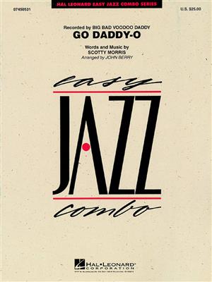 Scotty Morris: Go Daddy-O: (Arr. John Berry): Jazz Band