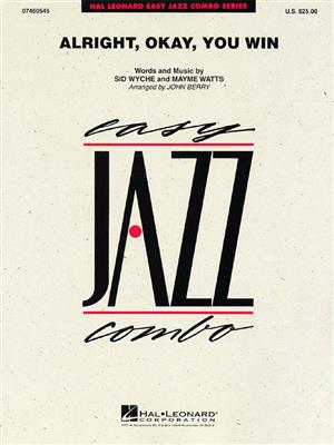 Mayme Watts: Alright, Okay, You Win: (Arr. John Berry): Jazz Band