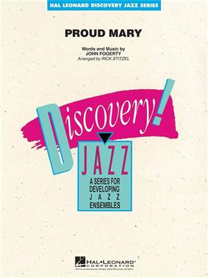 John Fogerty: Proud Mary: (Arr. Rick Stitzel): Jazz Band