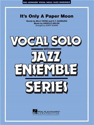 Billy Rose: It's Only a Paper Moon: (Arr. Jerry Nowak): Jazz Band et Voix