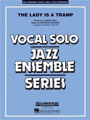 Lorenz Hart: The Lady Is a Tramp (Key: Bb): (Arr. Mark Taylor): Jazz Band et Voix
