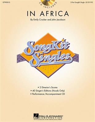 Emily Crocker: In Africa (SongKit Single): Voix Hautes et Accomp.