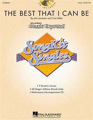 The Best That I Can Be (SongKit Single): Chœur Mixte et Accomp.