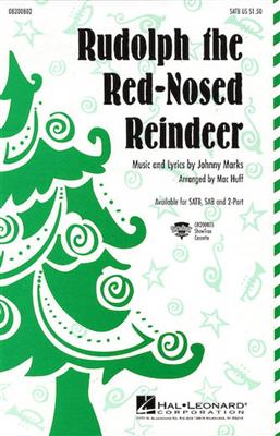 Johnny Marks: Rudolph the Red-Nosed Reindeer: (Arr. Mac Huff): Chœur Mixte et Accomp.