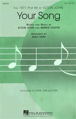 Elton John: Your Song: (Arr. Mac Huff): Chœur Mixte et Piano/Orgue