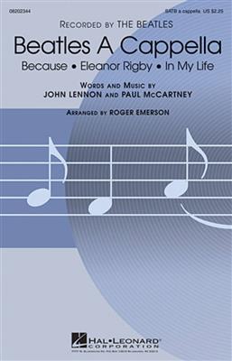 The Beatles: Beatles A Cappella: (Arr. Roger Emerson): Chœur Mixte A Cappella