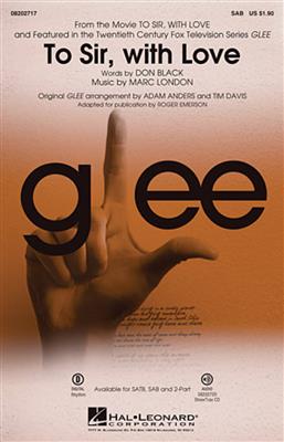 Glee Cast: To Sir, with Love: (Arr. Adam Anders): Chœur Mixte et Accomp.