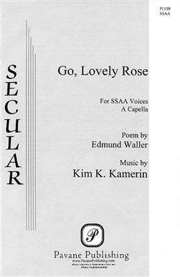 Kim K. Kamerin: Go, Lovely Rose: Voix Hautes A Cappella