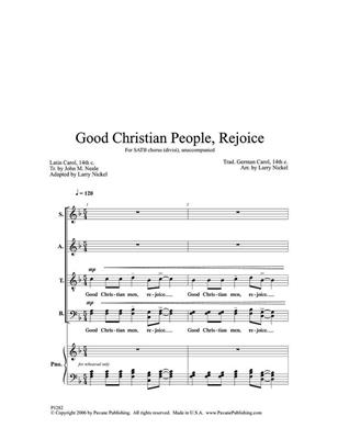 Good Christian People, Rejoice: (Arr. Larry Nickel): Chœur Mixte et Accomp.