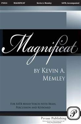 Kevin A. Memley: Magnificat: Chœur Mixte et Accomp.