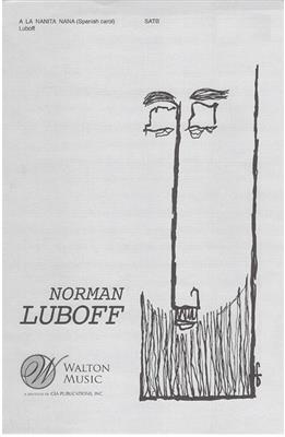 A La Nanita Nana: (Arr. Norman Luboff): Chœur Mixte A Cappella
