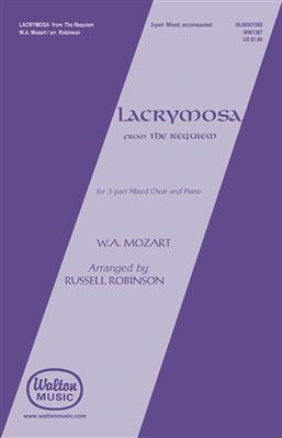 Wolfgang Amadeus Mozart: Lacrymosa (from Requiem): (Arr. Russell L. Robinson): Chœur Mixte et Accomp.