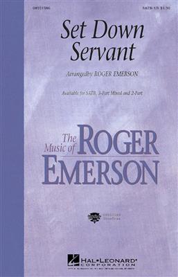 Set Down, Servant: (Arr. Roger Emerson): Voix Hautes et Accomp.