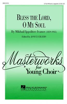 Bless the Lord, O My Soul (Op. 37, No. 2): (Arr. Joyce Eilers): Voix Basses et Accomp.