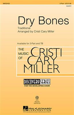 Dry Bones: (Arr. Cristi Cary Miller): Chœur Mixte et Accomp.