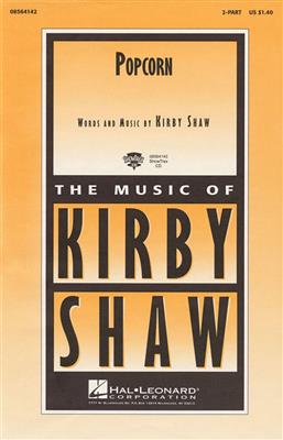 Kirby Shaw: Popcorn: Voix Hautes et Accomp.