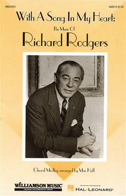 Richard Rodgers: With a Song in My Heart: (Arr. Mac Huff): Chœur Mixte et Accomp.
