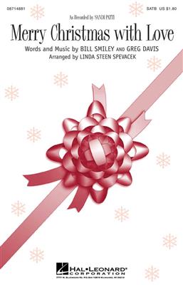 Billy Smiley: Merry Christmas with Love: (Arr. Linda Spevacek): Chœur Mixte et Accomp.