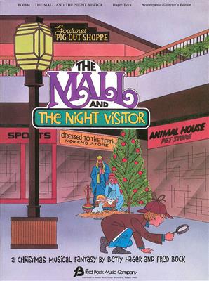 Betty Hager: The Mall and the Night Visitor: Chœur Mixte et Accomp.