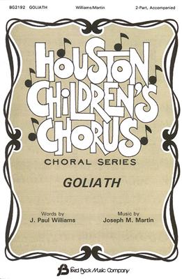 J. Paul Williams: Goliath 2-Part: Voix Hautes et Accomp.