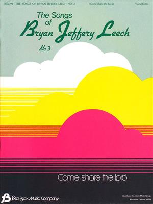 Songs Of Bryan Jeffery Leech #3 Vocal Solos: Solo pour Chant