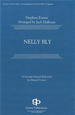 Stephen Foster: Nelly Bly: (Arr. Jack Halloran): Chœur Mixte et Accomp.