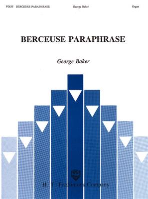 Baker George: Berceuse Paraphrase: Orgue